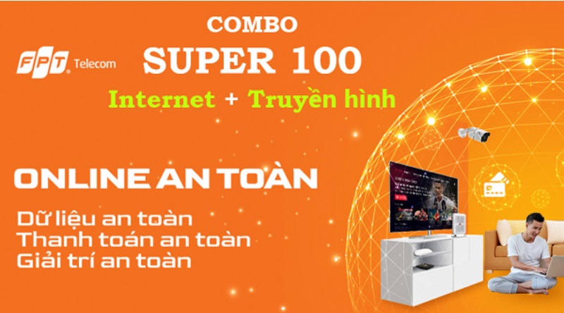 Combo super 100 gói cước siêu rẻ, chất lượng đỉnh cao từ FPT Telecom